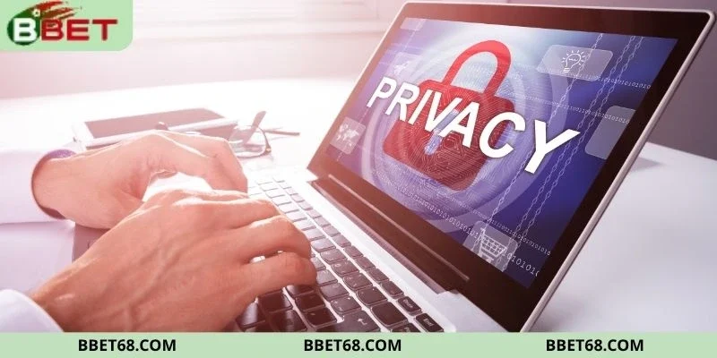 Khái quát đặc điểm chính sách quyền riêng tư BBET