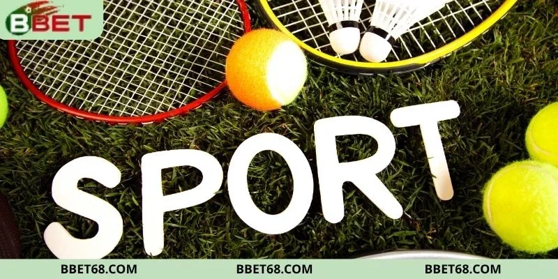 Tìm hiểu sơ bộ về thể thao BBET