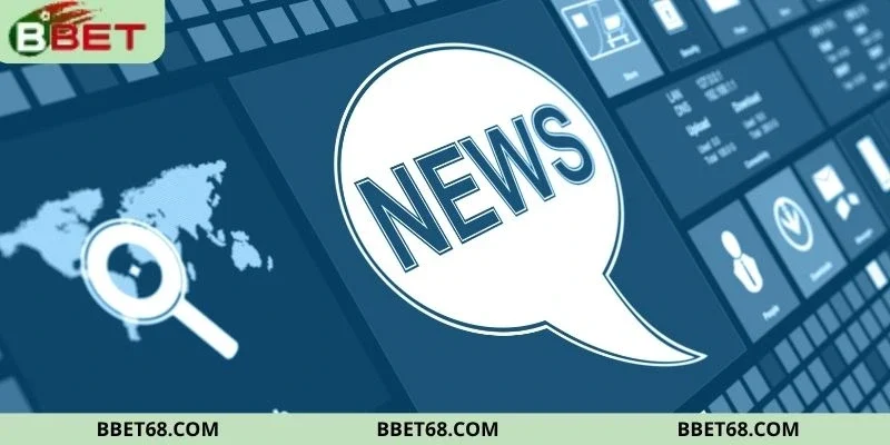 Vài nét cơ bản về tin tức của nhà cái